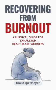 Recovering from Burnout by David Quitmeyer